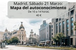 Mapa práctico del autoconocimiento. Madrid. 21 de Marzo.