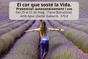 Retir: El cor que vaig sostenir la vida (29, 30 i 31 de maig)